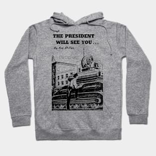 The president will see you... Retro Vintage Stencil Art Hoodie